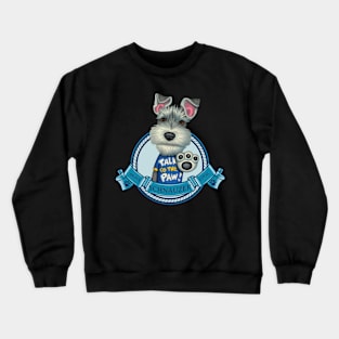 Talk to the Paw Schnauzer Crewneck Sweatshirt